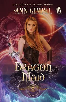 Dragon Maid: Highland Fantasy Romance Paperback Ann Giimpel Books, LLC