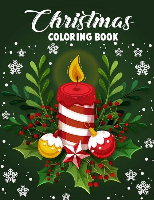 Christmas coloring book.: Merry Christmas Coloring Book with Fun, Easy, and Relaxing Designs for Adults Featuring Beautiful Winter Florals, Fest Paperback Independently Published