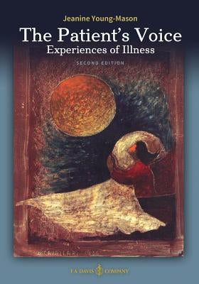 The Patient's Voice Experiences of Illness, 2nd edition Paperback F. A. Davis Company