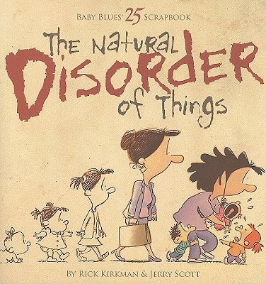 The Natural Disorder of Things Andrews McMeel Publishing, LLC