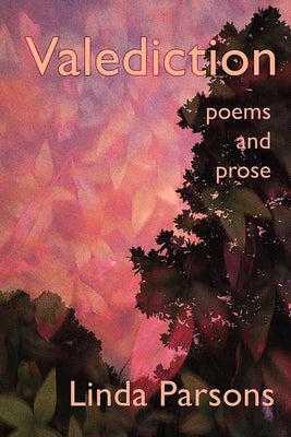 Valediction: Poems and Prose Paperback Madville Publishing LLC