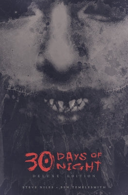 30 Days of Night Deluxe Edition: Book One by Niles, Steve