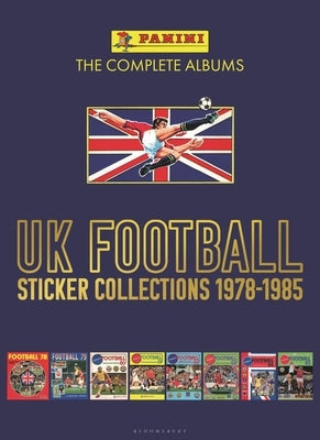 Panini UK Football Sticker Collections 1978-1985 Paperback Bloomsbury Sport
