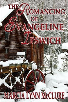 The Romancing of Evangeline Ipswich Paperback Distractions Ink