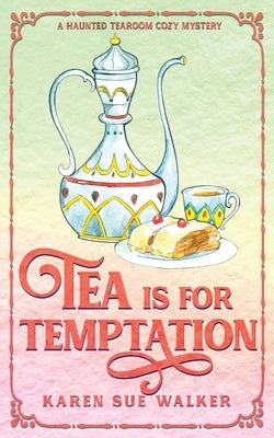 Tea is for Temptation Paperback Laragray Press