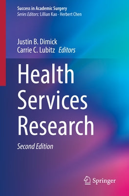 Health Services Research by Dimick, Justin B.
