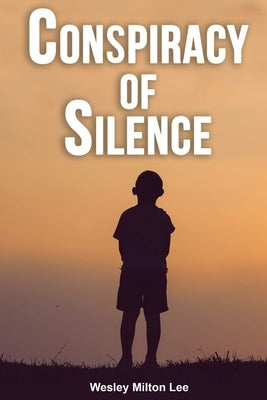 Conspiracy of Silence Paperback Ewings Publishing LLC