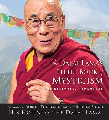 Dalai Lama's Little Book of Mysticism: The Essential Teachings Paperback Hampton Roads Publishing Company