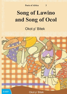 Song of Lawino and Song of Ocol Paperback East African Educational Publishers