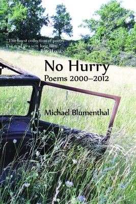 No Hurry: Poems 2000-2012 Paperback Etruscan Press