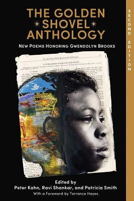 The Golden Shovel Anthology: New Poems Honoring Gwendolyn Brooks Paperback University of Arkansas Press