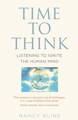 Time to Think: Listening to Ignite the Human Mind Cassell