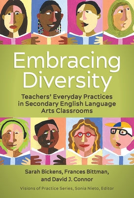 Embracing Diversity: Teachers' Everyday Practices in Secondary English Language Arts Classrooms Paperback Teachers College Press