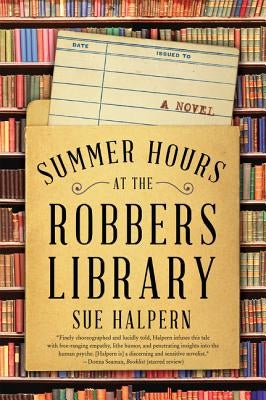Summer Hours at the Robbers Library Paperback Harper Perennial