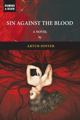Sin Against the Blood Paperback Clemens & Blair, LLC