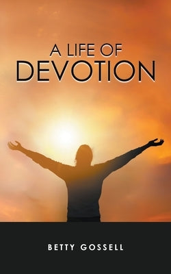 A Life of Devotion Paperback Riverview Press