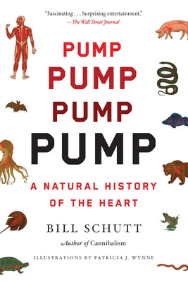 Pump: A Natural History of the Heart Paperback Algonquin Books