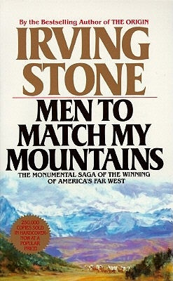 Men to Match My Mountains: The Opening of the Far West, 1840-1900 Paperback Berkley Books