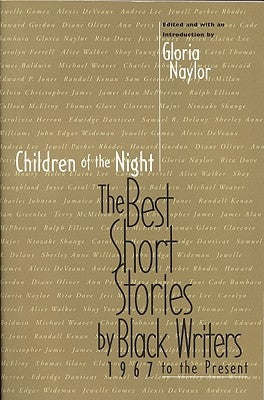 Children of the Night: The Best Short Stories by Black Writers 1967 to the Present Paperback Back Bay Books