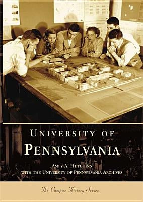 University of Pennsylvania Paperback Arcadia Publishing (SC)