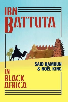 Ibn Battuta in Black Africa Markus Wiener Publishers