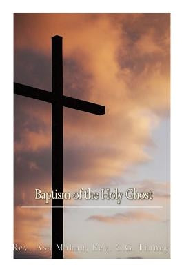 Baptism of the Holy Ghost Paperback Createspace Independent Publishing Platform