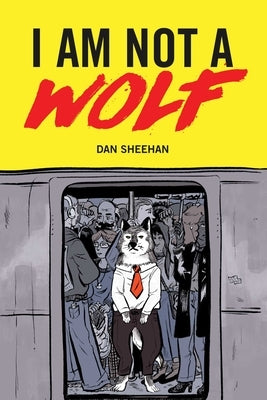 I Am Not a Wolf Paperback Andrews McMeel Publishing