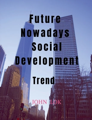 Paperback copy of Future Nowadays Social Development book by Notion Press, showing the cover with title and author details.