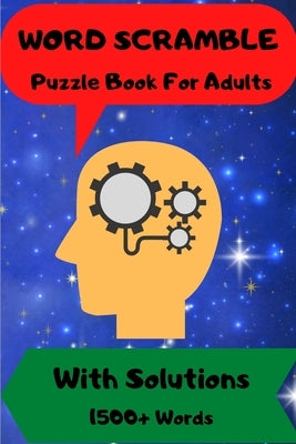 Word Scramble: For Men and Women Puzzle Book with Solutions 1500 + Words Paperback Norbert Publishing