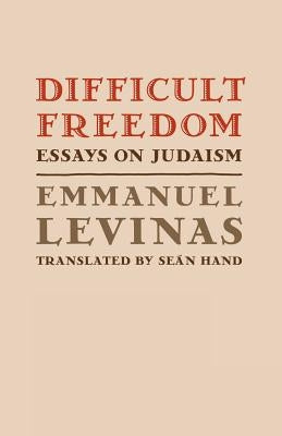 Difficult Freedom: Essays on Judaism Paperback Johns Hopkins University Press