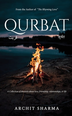 Qurbat - A Collection of Shayaris about Love, Friendship, Relationships & Life Paperback White Falcon Publishing