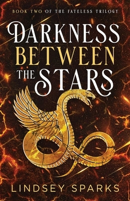 Darkness Between the Stars: An Egyptian Mythology Time Travel Romance Paperback Rubus Press, LLC