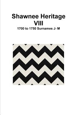 Shawnee Heritage VIII Paperback Lulu.com