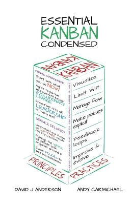 Essential Kanban Condensed Paperback Lean-Kanban University