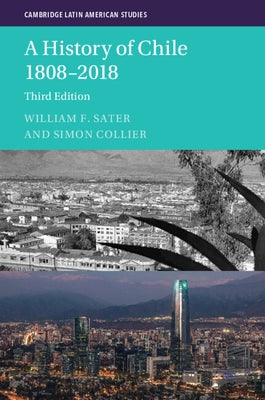 Paperback book titled "A History of Chile 1808-2018" published by Cambridge University Press, showing the front cover.