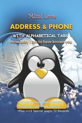 Mimi Love - ADDRESS & PHONE BOOK: Address and Telephone book with Alphabetical for teens/Phone Book with Tabs for boys and girls/Mini Address book wit Paperback Independently Published