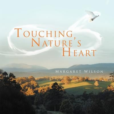 Touching Nature's Heart Paperback Balboa Press