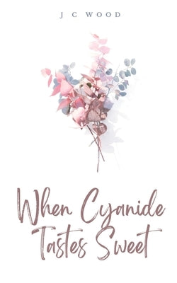 When Cyanide Tastes Sweet Paperback Libresco Feeds Pvt. Ltd