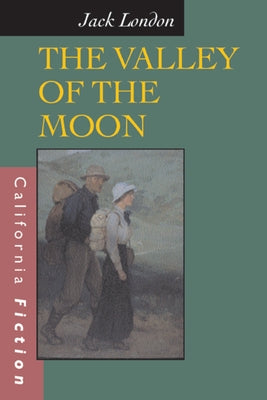 The Valley of the Moon Paperback University of California Press