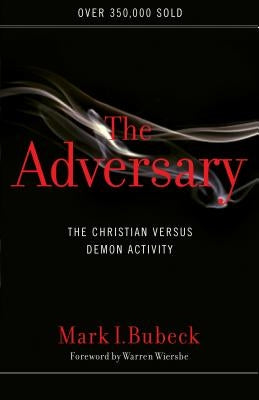 The Adversary: The Christian Versus Demon Activity Paperback Moody Publishers