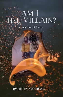 Am I the Villain? Paperback Holly Amber Webb