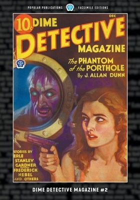 Dime Detective Magazine #2: Facsimile Edition Paperback Popular Publications
