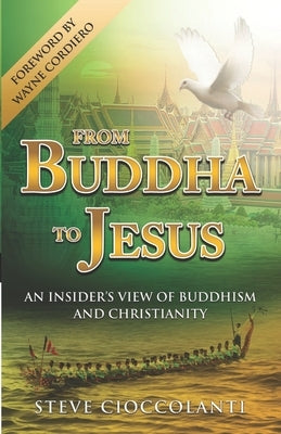 From Buddha to Jesus: An Insider's View of Buddhism and Christianity Paperback Discover Media
