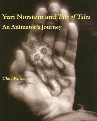 Yuri Norstein and Tale of Tales: An Animator's Journey Paperback Indiana University Press (Ips)