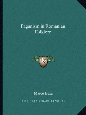 Paganism in Romanian Folklore Paperback Kessinger Publishing