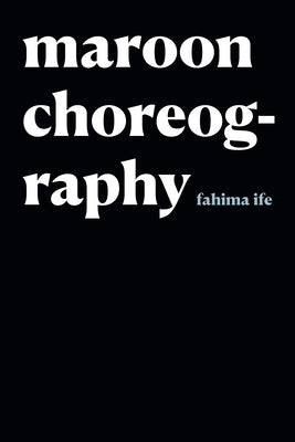 Maroon Choreography Paperback Duke University Press