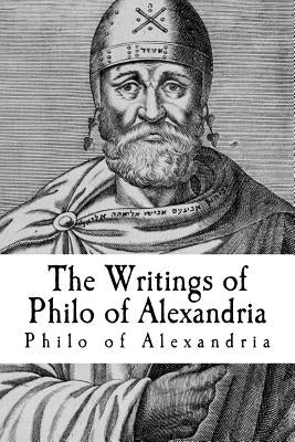 The Writings of Philo of Alexandria Paperback Createspace Independent Publishing Platform