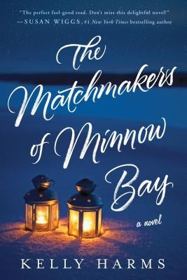 The Matchmakers of Minnow Bay Paperback Thomas Dunne Book for St. Martin's Griffin
