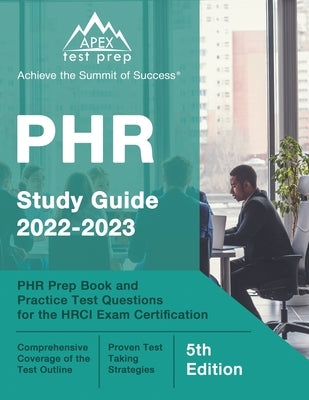 Apex Test Prep PHR Study Guide 2022-2023 paperback with practice test questions for HRCI certification exam preparation.
