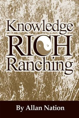 Knowledge Rich Ranching Paperback Green Park Press